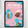 Ice Cream Coloring Book – Sladoledni užici: Bojanke, kreativnost i opuštanje, za djecu 3+, digitalni PDF format za ispis (A4)